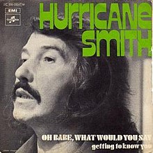 Hurricane Smith — Oh Babe, What Would You Say? cover artwork