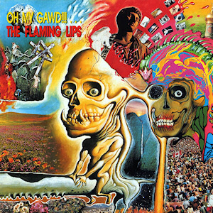 The Flaming Lips Oh My Gawd!!!...The Flaming Lips cover artwork