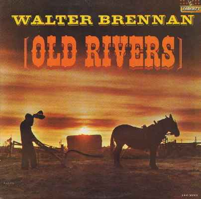 Walter Brennan — Old Rivers cover artwork
