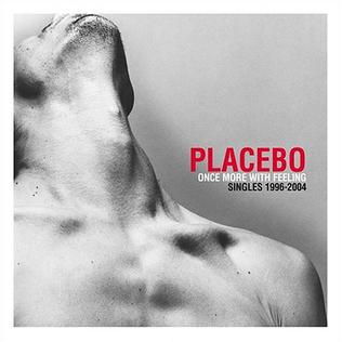 Placebo Once More with Feeling: Singles 1996–2004 cover artwork