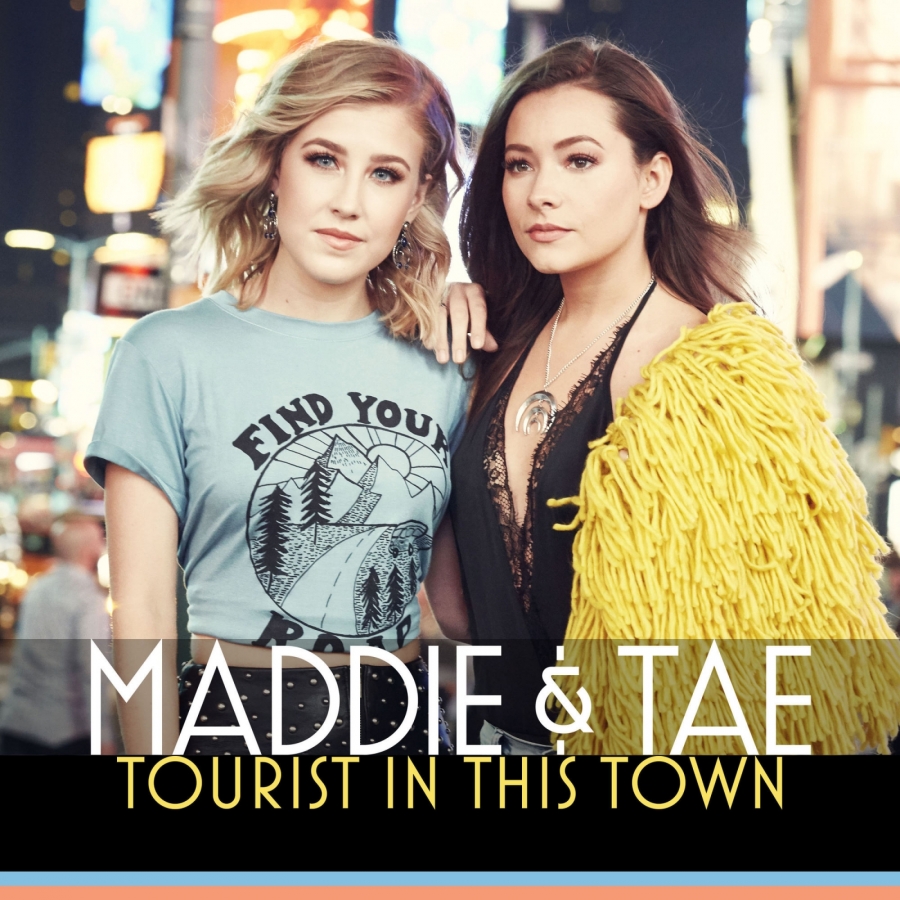 Maddie &amp; Tae — Tourist in This Town cover artwork