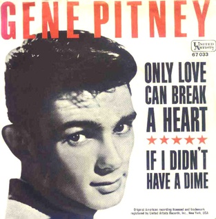 Gene Pitney — Only Love Can Break a Heart cover artwork