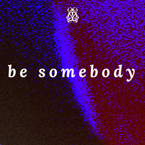 Otto Knows featuring Alex Aris — Be Somebody cover artwork