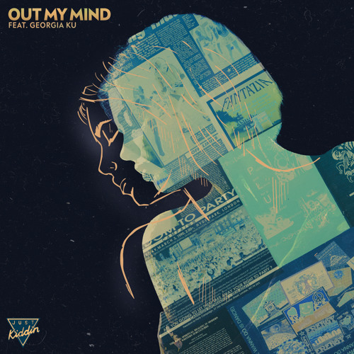 Just Kiddin featuring Georgia Ku — Out My Mind cover artwork