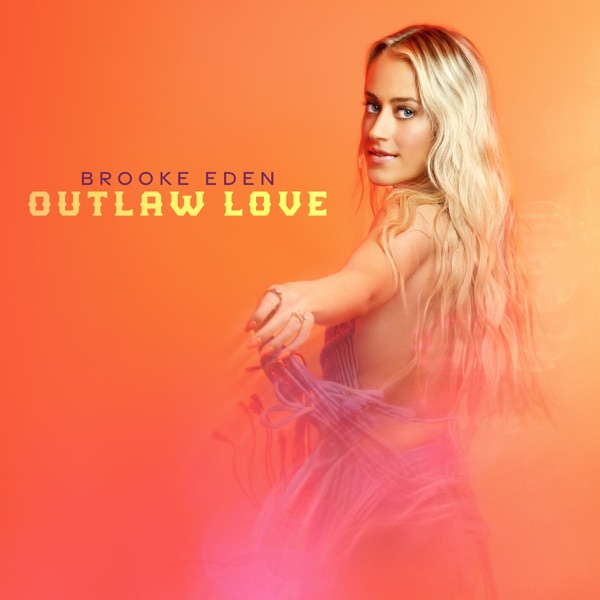 Brooke Eden Outlaw Love - EP cover artwork