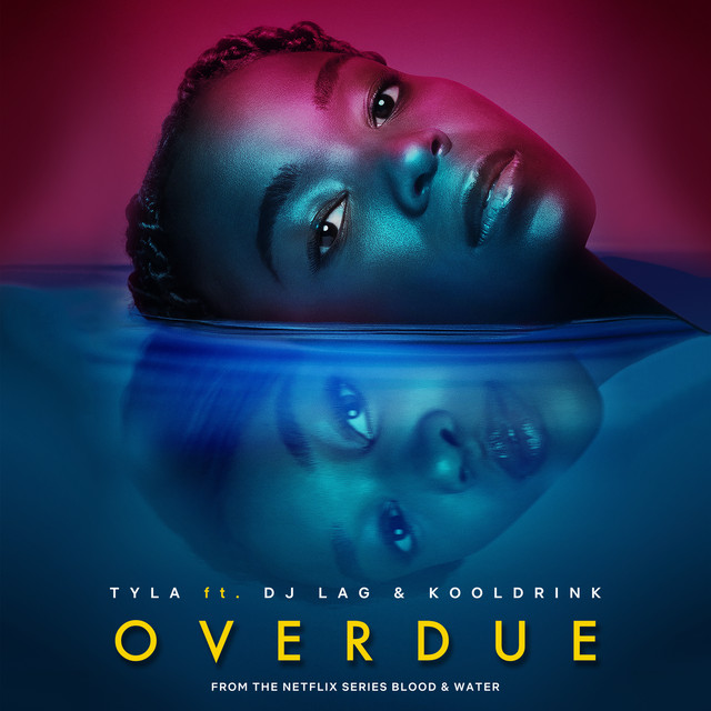 Tyla featuring DJ Lag & Kooldrink — Overdue cover artwork