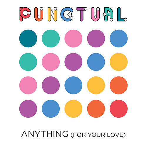 Punctual — Anything (For Your Love) cover artwork