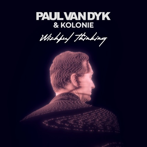 Paul van Dyk & Kolonie Wishful Thinking cover artwork