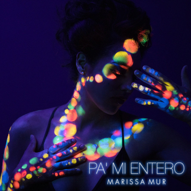 Marissa Mur — Pa&#039; mí entero cover artwork