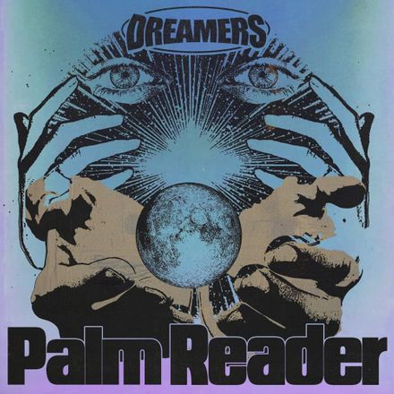 DREAMERS ft. featuring Big Boi & UPSAHL Palm Reader cover artwork