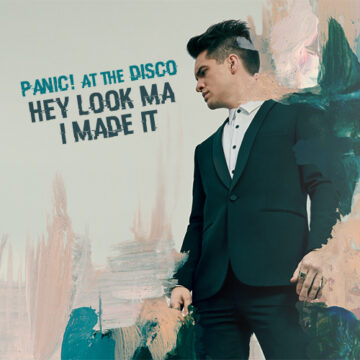 Panic! At The Disco — Hey Look Ma, I Made It cover artwork