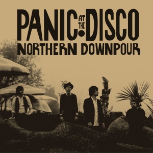 Panic! At The Disco Northern Downpour cover artwork