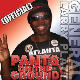 General Larry Platt — Pants On The Ground cover artwork