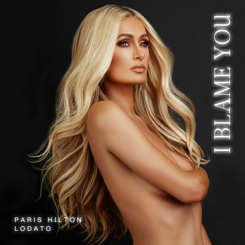 Paris Hilton & LODATO — I Blame You cover artwork