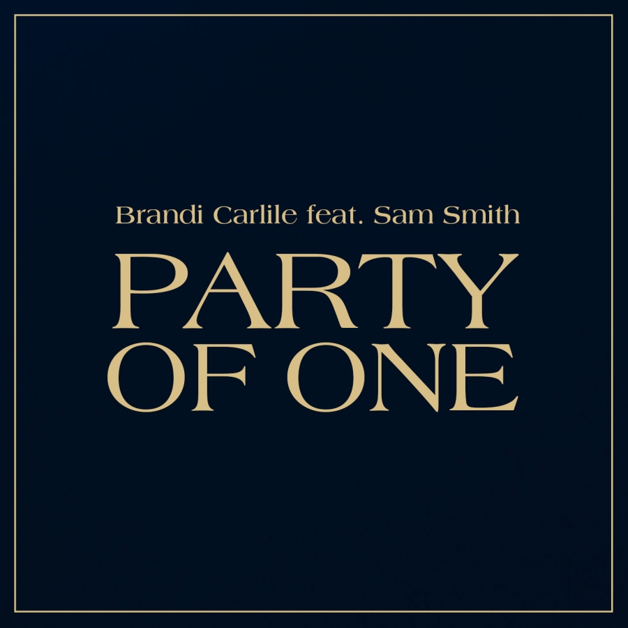 Brandi Carlile featuring Sam Smith — Party of One cover artwork