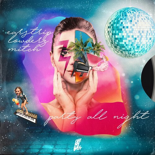Earstrip, Lowderz, Mitch, & Kadu Vianna — Party All Night cover artwork