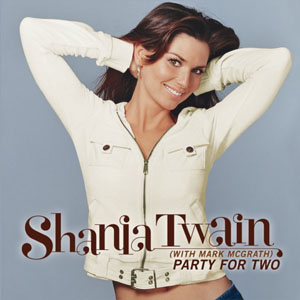 Shania Twain ft. featuring Mark McGrath Party for Two cover artwork