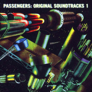 Passengers Original Soundtracks 1 cover artwork