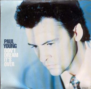 Paul Young — Don&#039;t Dream It&#039;s Over cover artwork