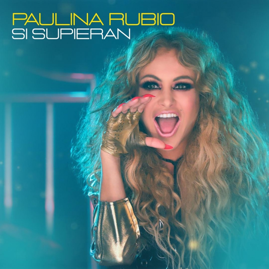 Paulina Rubio Si Supieran cover artwork