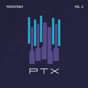 Pentatonix PTX Vol. II cover artwork