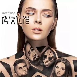 The Hardkiss Perfection Is A Lie cover artwork