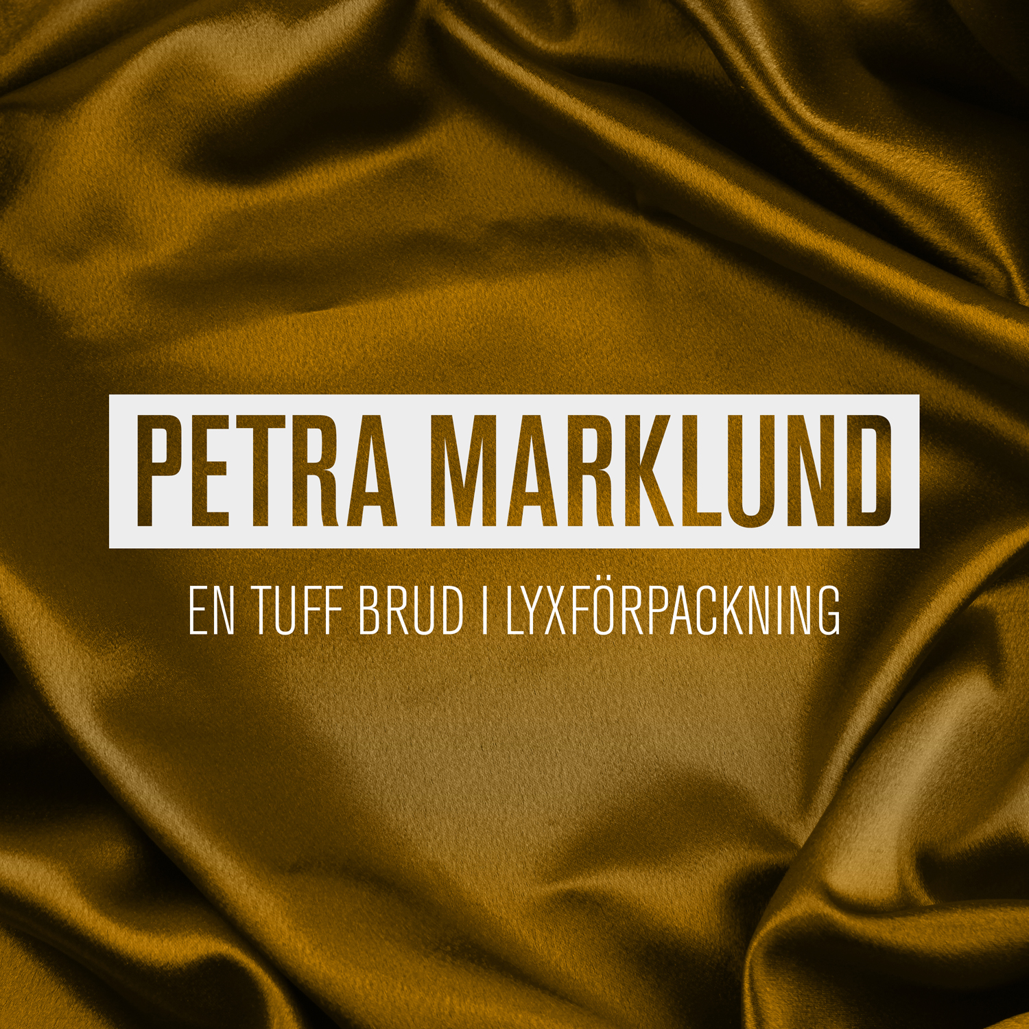 Petra Marklund En Tuff Brud I Lyxförpackning cover artwork