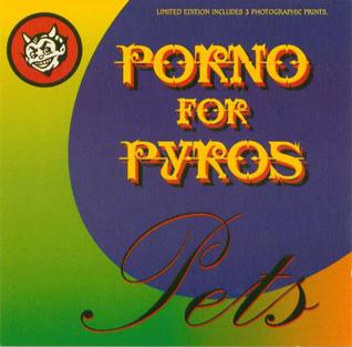 Porno For Pyros — Pets cover artwork