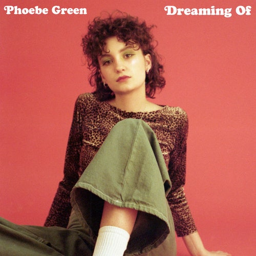 Phoebe Green — Dreaming Of cover artwork