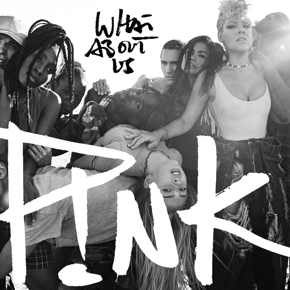 P!nk — What About Us cover artwork