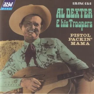 Al Dexter and His Troopers — Pistol Packin&#039; Mama cover artwork