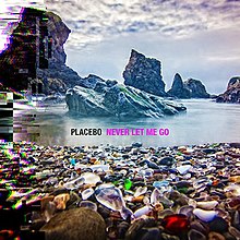 Placebo — Never Let Me Go cover artwork