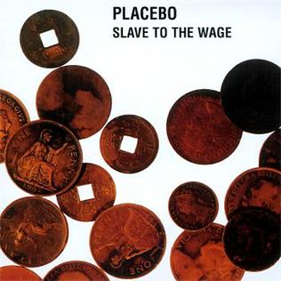 Placebo — Slave to the Wage cover artwork