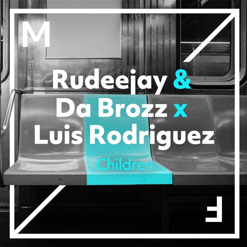 Rudeejay & Da Brozz featuring Luis Rodriguez — Children cover artwork