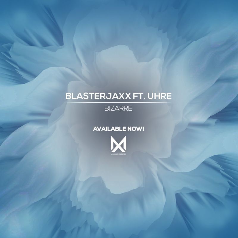 Blasterjaxx featuring UHRE — Bizarre cover artwork