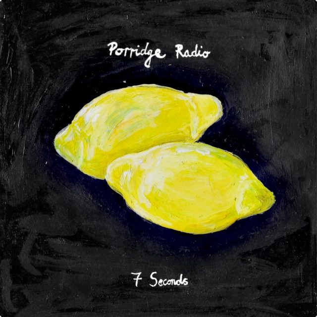 Porridge Radio — 7 Seconds cover artwork