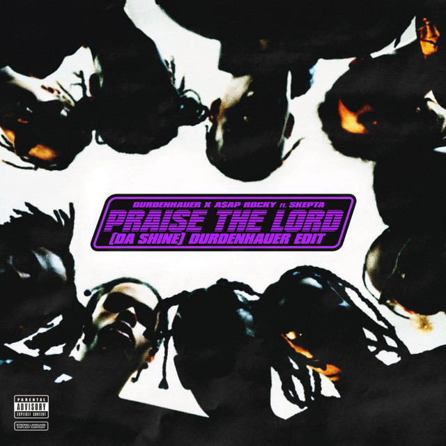 ASAP Rocky featuring Skepta & Durdenhauer — Praise the Lord (Da Shine) [Durdenhauer Edit] cover artwork