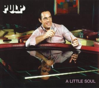 Pulp — A Little Soul cover artwork