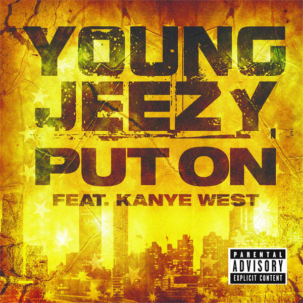 Jeezy ft. featuring Kanye West Put On cover artwork