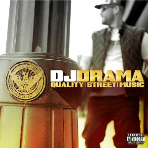 DJ Drama Quality Street Music cover artwork