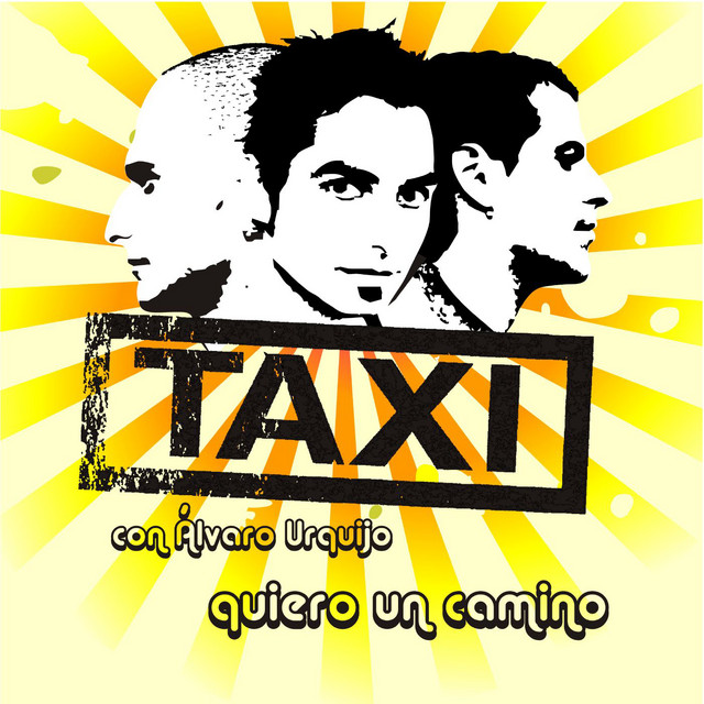 Taxi featuring Álvaro Urquijo — Quiero Un Camino cover artwork