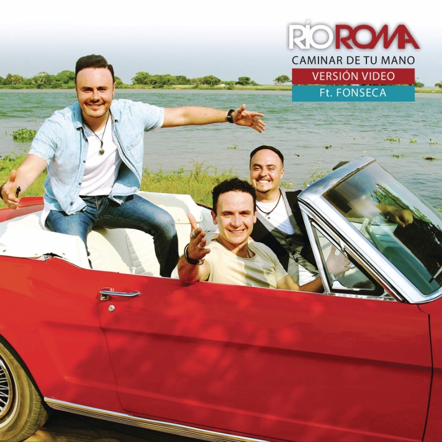 Río Roma ft. featuring Fonseca Caminar De Tú Mano cover artwork