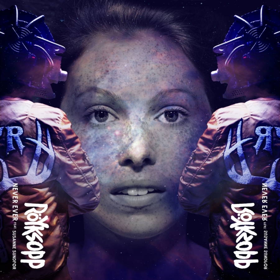 Röyksopp ft. featuring Susanne Sundfør Never Ever cover artwork