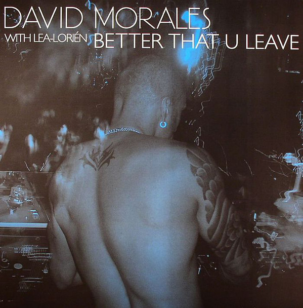 David Morales — Better That U Leave (Gadjo radio edit) cover artwork