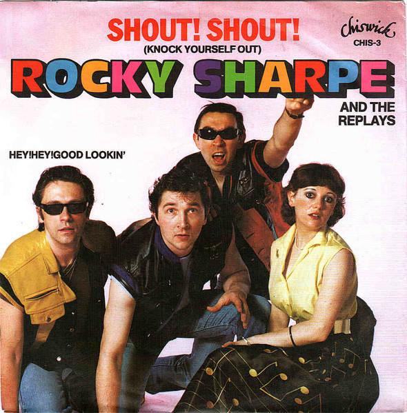 Rocky Sharpe and the Replays — Shout! Shout! (Knock Yourself Out) cover artwork