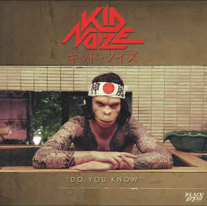 Kid Noize — Do You Know cover artwork