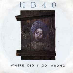 UB40 — Where Did I Go Wrong cover artwork