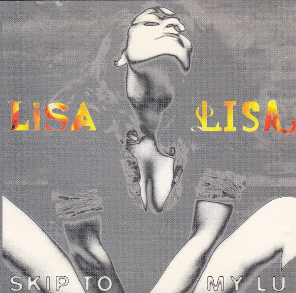Lisa Lisa — Skip to My Lu cover artwork