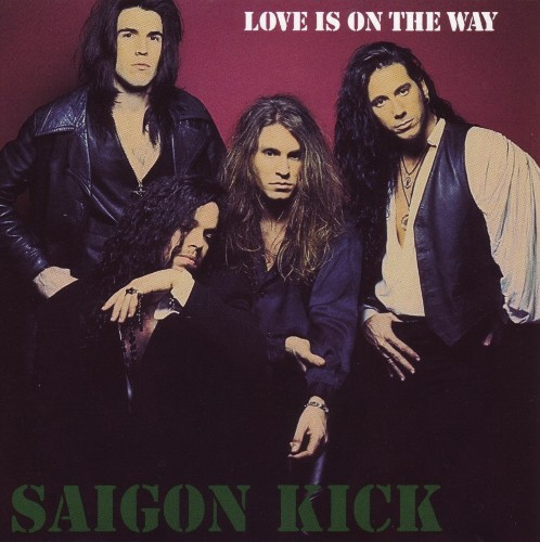 Saigon Kick — Love Is on the Way cover artwork