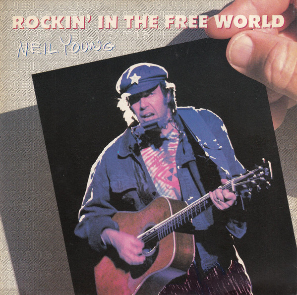 Neil Young — Rockin&#039; in the Free World cover artwork
